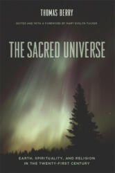 Sacred Universe - Thomas Berry (ISBN: 9780231149525)