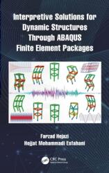 Interpretive Solutions for Dynamic Structures Through ABAQUS Finite Element Packages (ISBN: 9781032113517)