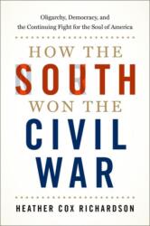 How the South Won the Civil War (ISBN: 9780197581797)