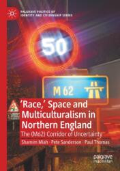 Race, ' Space and Multiculturalism in Northern England (ISBN: 9783030420345)