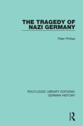 The Tragedy of Nazi Germany (ISBN: 9780367247850)