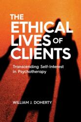 The Ethical Lives of Clients (ISBN: 9781433836565)