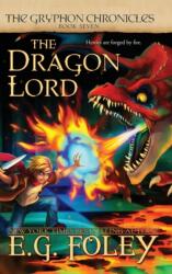 The Dragon Lord (ISBN: 9781946923707)
