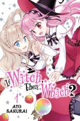 If Witch, Then Which? , Vol. 1 (ISBN: 9781975316211)