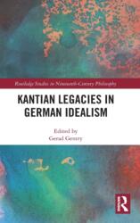 Kantian Legacies in German Idealism (ISBN: 9781138367364)