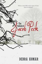 The Ballad of Jacob Peck (ISBN: 9780864929037)