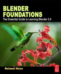 Blender Foundations - Roland Hess (ISBN: 9780240814308)