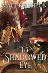 The Shadowed Eye (ISBN: 9781916136007)