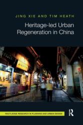 Heritage-led Urban Regeneration in China (ISBN: 9780367331894)