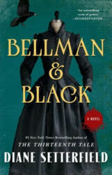 Bellman & Black - Diane Setterfield (2014)