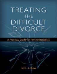 Treating the Difficult Divorce (ISBN: 9781433829895)