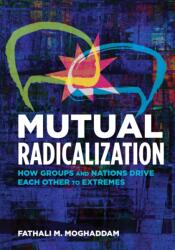 Mutual Radicalization (ISBN: 9781433829239)