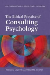 The Ethical Practice of Consulting Psychology (ISBN: 9781433828096)