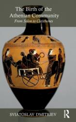 The Birth of the Athenian Community (ISBN: 9781138083516)
