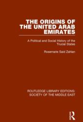 The Origins of the United Arab Emirates (ISBN: 9781138642942)