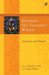 Exploring Old Testament Wisdom (ISBN: 9781783594306)