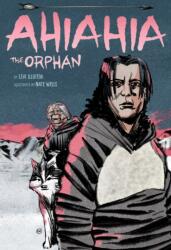 Ahiahia the Orphan (ISBN: 9781772274431)