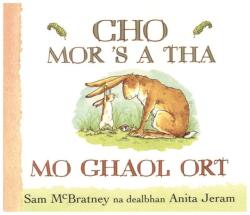 Cho Mor 'S a Tha Mo Ghaol Ort (ISBN: 9780861523580)