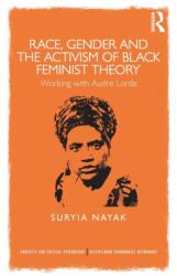 Race, Gender and the Activism of Black Feminist Theory (ISBN: 9781848721753)