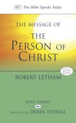 The Message of the Person of Christ (ISBN: 9781844749263)