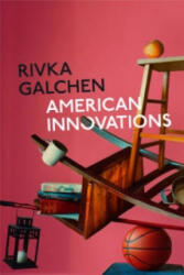American Innovations - Rivka Galchen (ISBN: 9780007548774)