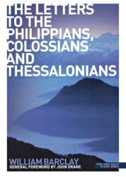The Letters to the Philippians, Colossians and Thessalonians (ISBN: 9780715209004)