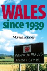 Wales Since 1939 (ISBN: 9780719086670)