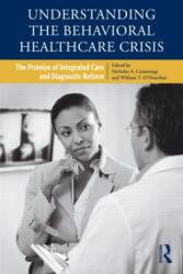 Understanding the Behavioral Healthcare Crisis (ISBN: 9780415876438)