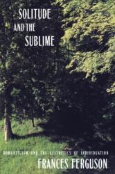 Solitude and the Sublime (ISBN: 9780415905497)
