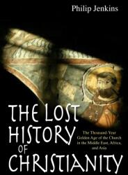 The Lost History of Christianity (ISBN: 9780745953670)