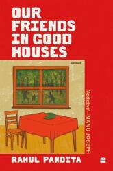 Our Friends in Good Houses (ISBN: 9789369895410)