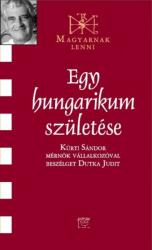 Egy hungarikum születése - beszélgetés Kürt Sándorral (ISBN: 9789636627034)