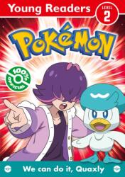 Pokemon Young Readers Level 2: We Can Do it, Quaxly! - Pokemon (ISBN: 9780008743192)