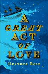 A Great Act of Love (ISBN: 9781399823821)