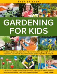 Step-by-Step Gardening for Kids (ISBN: 9780754836148)