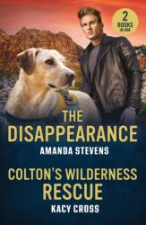 The Disappearance / Colton's Wilderness Rescue (ISBN: 9780263420173)