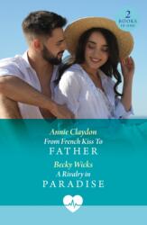 From French Kiss To Father / A Rivalry In Paradise (ISBN: 9780263419818)