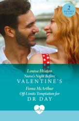 Nurse's Night Before Valentine's / Off-Limits Temptation For Dr Day (ISBN: 9780263419801)