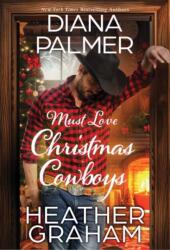Must Love Christmas Cowboys (ISBN: 9781420155365)