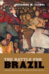 The Battle for Brazil (ISBN: 9780826369055)