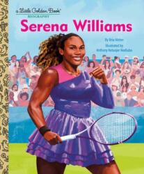 Serena Williams: A Little Golden Book Biography (ISBN: 9780593904466)