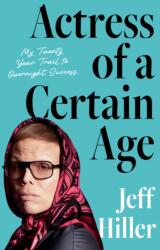 Actress of a Certain Age (ISBN: 9781668031858)