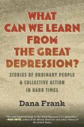 What Can We Learn from the Great Depression? (ISBN: 9780807022115)