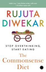 The Commonsense Diet (ISBN: 9789353457501)
