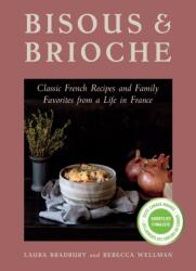 Bisous and Brioche (ISBN: 9781771514750)