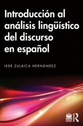 Introduccion al analisis linguistico del discurso en espanol (ISBN: 9781032101736)