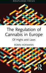 The Regulation of Cannabis in Europe (ISBN: 9781032822037)