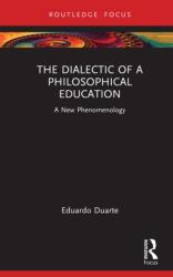 The Dialectic of a Philosophical Education (ISBN: 9781032595801)