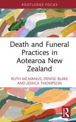 Death and Funeral Practices in Aotearoa New Zealand (ISBN: 9780367752927)