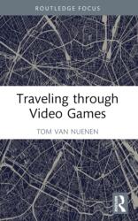 Traveling through Video Games (ISBN: 9781032519500)